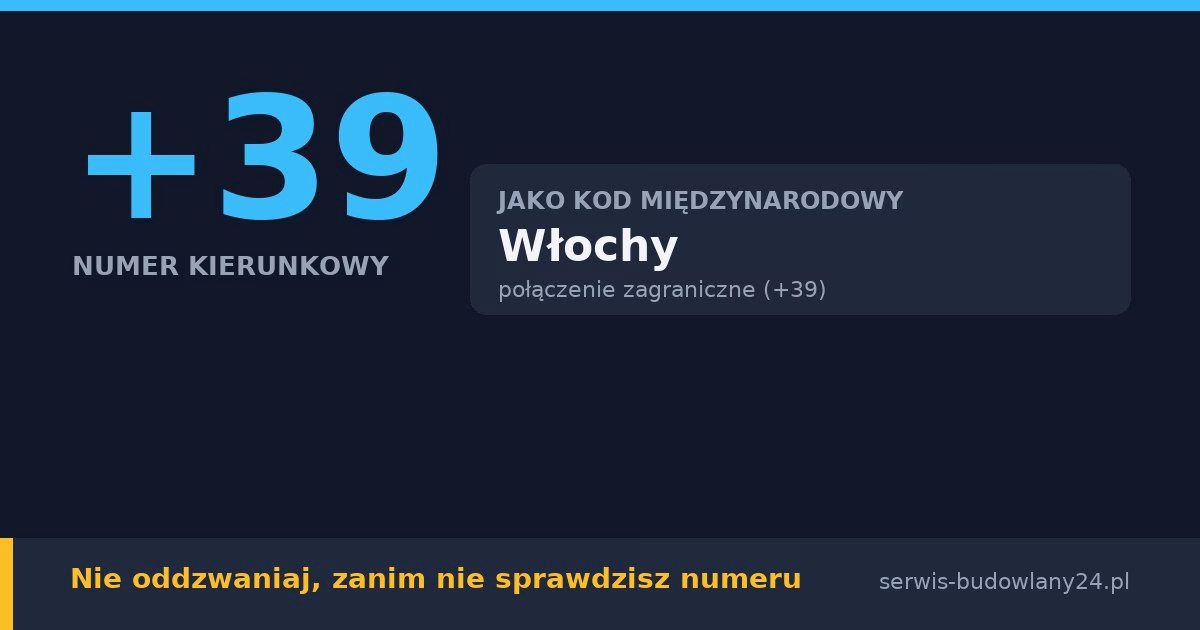 Kierunkowy 39, jaki kraj? Włochy – czy oddzwaniać